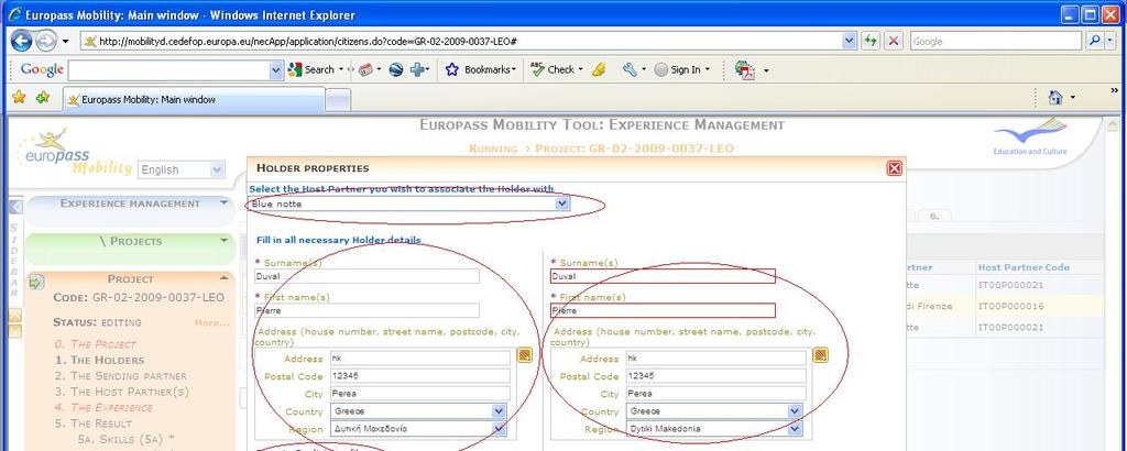 Option 1: create a new holder o Select a host partner (otherwise holder can not be saved); o Enter the complete data of