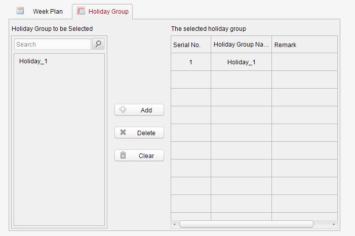 Click to select a holiday group in the left-side list and click the to add it. Click to select an added holiday group in the right-side list and click the to delete the it.