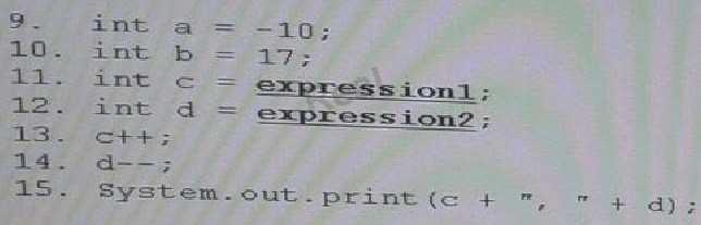 Correct Answer: C : QUESTION 94 Given the code fragment: Real 109 What could expression1 and expression2 be,