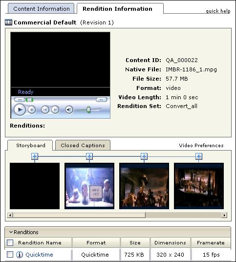 Rendition Information Page When a digital asset is checked into Content Server, multiple renditions are created based on the rendition set chosen at the time of check in.