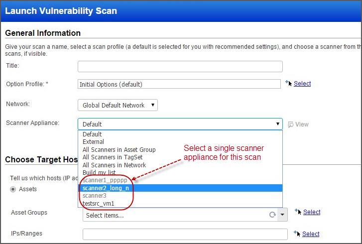 Select Single Scanner Appliance for Scans Quickly select a single scanner appliance for your internal vulnerability and compliance
