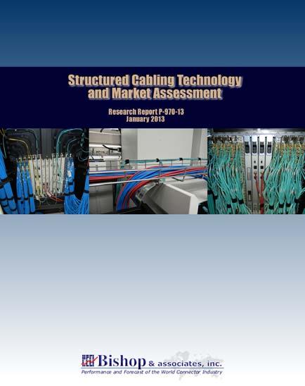 The Structured Cabling Market Bishop & Associates Inc. has released the new report Structured Cabling Technology and Market Assessment.