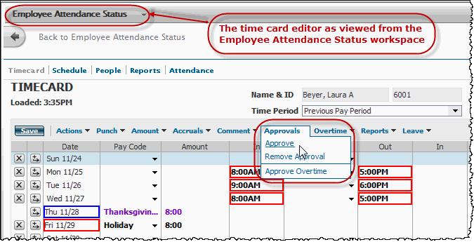 widget). 2. Select the Previous Pay Period from the Time Period choice list. 3. Select Approve/Remove Approval.