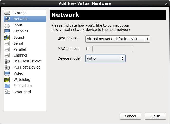 KVM deployment example 27 7. Select Network to add more network interfaces. The Device Model must be Virtio. A new VM includes one network adapter by default.