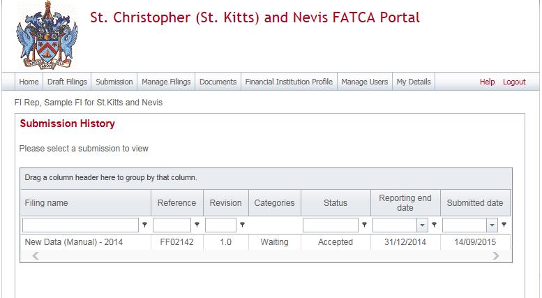 4 Viewing submitted filings in the ST. KITTS AND NEVIS FATCA Portal Once your filings have been successfully submitted, you can no longer edit or delete them.