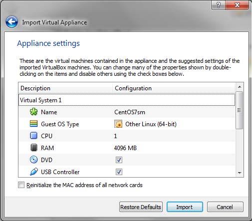 Leave all the defaults on the Appliance Settings screen: After a minute or so you should have the application imported into Virtualbox.