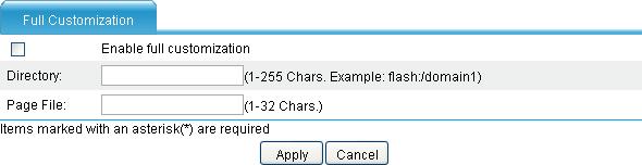 Figure 264 Full customization Table 66 Full customization configuration page Item Enable full customization Directory Page File Description Select this item to enable