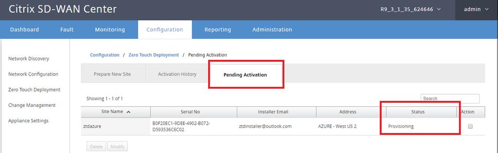 b) Navigating to the Pending Activation tab in SD-WAN Center, will help track the current status of the deployment.