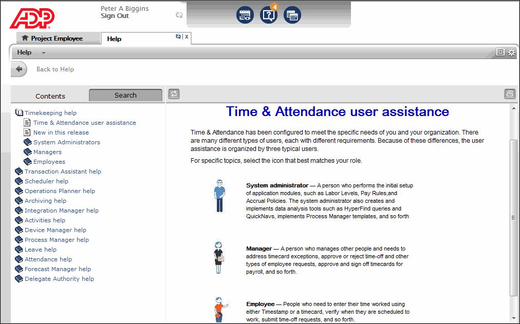 Using On-line Help Entering Worked Time On-line Help is available as a widget that may be available as a secondary widget or in your related items pane depending upon your Navigator configuration.