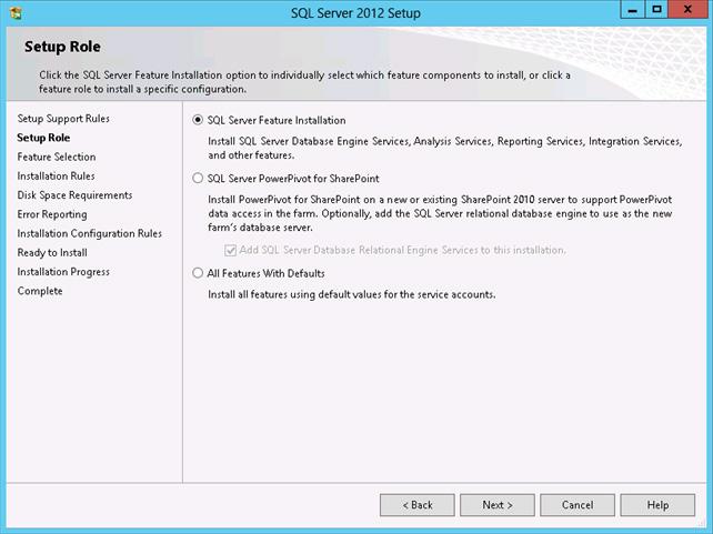 Chapter 4: Solution Implementation Figure 18. SQL Server 2012 Setup Role in the installation wizard 6. In the Feature Selection dialog box, select the components for your installation.