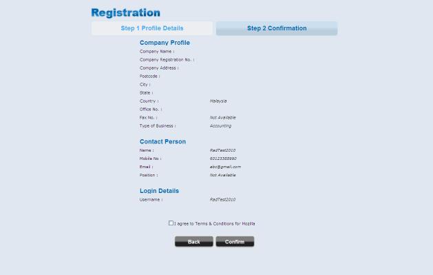 1. Click at the registration button from the login page. 2. Key in the particulars. (* required = username, password, confirm password, name, mobile number, email, word verification). 3.