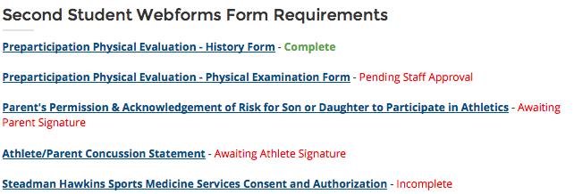 What happens after I digitally sign or upload a form? 13 Most Pre-Participation web-forms require the digital signature of the both the student and parent.