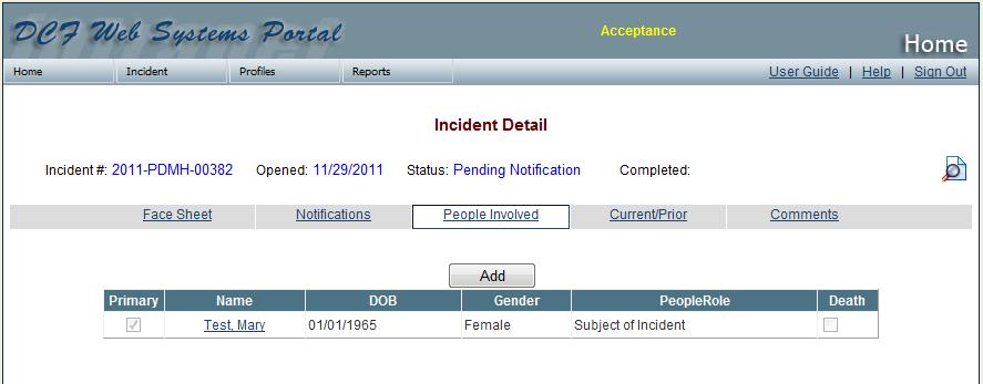 Completing Incident Details The Face Sheet Tab contains the information that the Initiator entered regarding the incident. Additional details of the incident are entered in the tabs described below.
