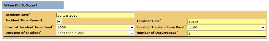 When did the incident occur: The date and time of the incident or when the e incident vent was discovered (eg. hazard).