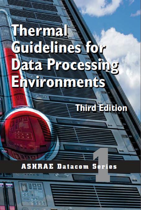 Overview of ASHRAE s Thermal Guidelines Book third edition Chapter 1 Introduction Chapter 2 Air Cooled Equipment Environmental Specifications Chapter 3 Liquid Cooled Equipment Environmental