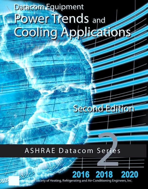 Overview of ASHRAE s Power Trends & Cooling Book Chapter 1 Introduction Chapter 2 Background Chapter 3 Component Power Trends Chapter 4 --- Load Trends and Their Application Chapter 5 Air