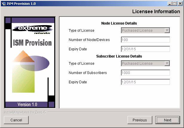 Installing ISM Provision The evaluation licenses are of limited duration.