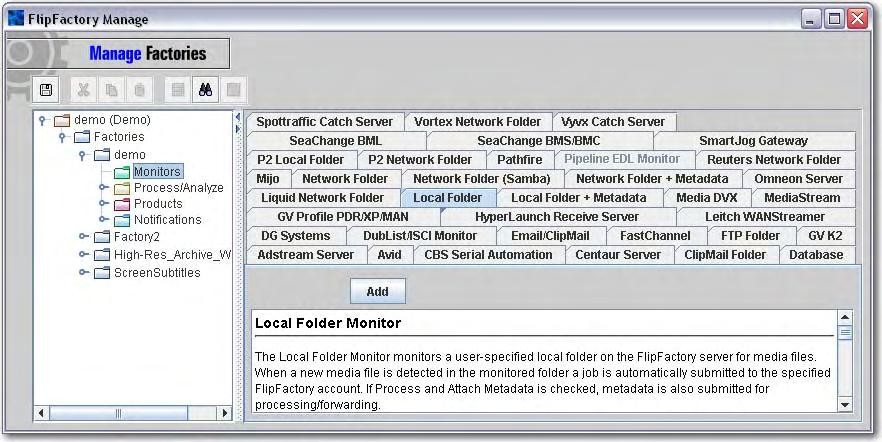 Adding FlipScan to a Factory Pre-processing Media from Sources Other than Windows FlipScan can only be enabled in Local Folder and Network Folder monitors.
