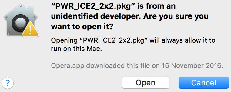 The following window will appear. Click on Open. 2.2.2 Plugin installation a. Navigate to the Mac sub-folder of the unzipped utility program download. b. The installer program is named PWR_ICE2_2x2.