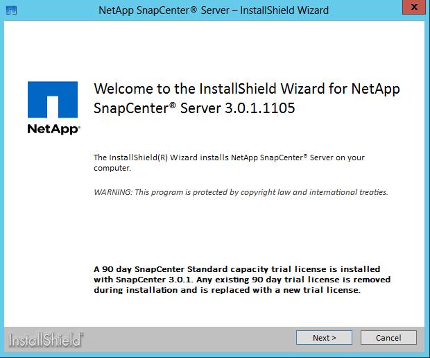 1. Double-click the SnapCenter installation file: SnapCenter3.0.1.exe. The InstallShield Wizard appears.