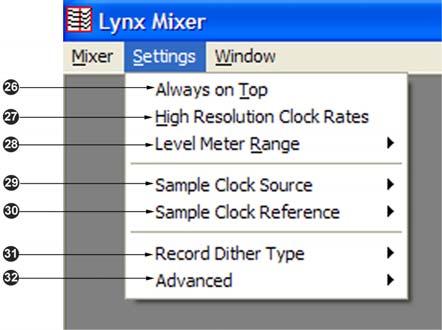 Lynx Mixer Reference 6.6 Settings Menu The Settings Menu offers access to advanced settings and an alternative method of accessing commonly used functions that appear in the Adapter Window.