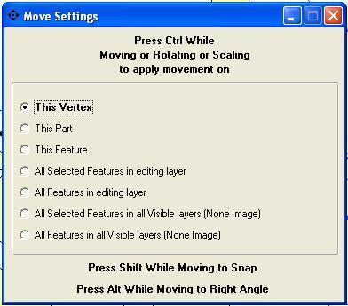 D) Move Settings Editing Spatial Shape file Menu Layers Move Settings Press Ctrl while moving or Rotating or Scaling to apply movement on This Vertex This Part This Feature All Selected Features in