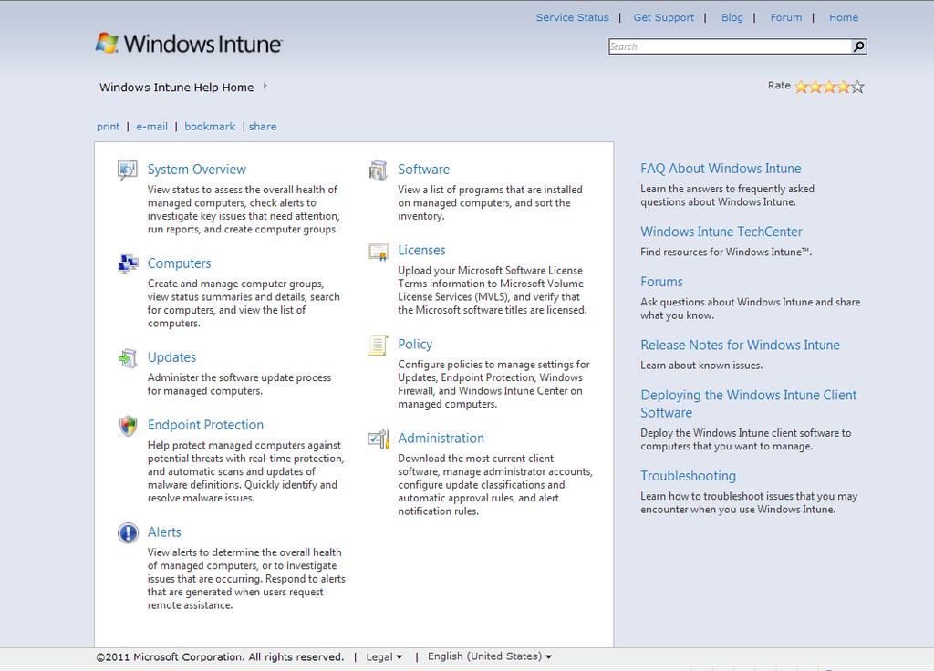 Product Technical Support for Windows Intune, Windows Software, or Microsoft Desktop Optimization Pack Windows Intune For technical information or to check out forums to hear what other IT
