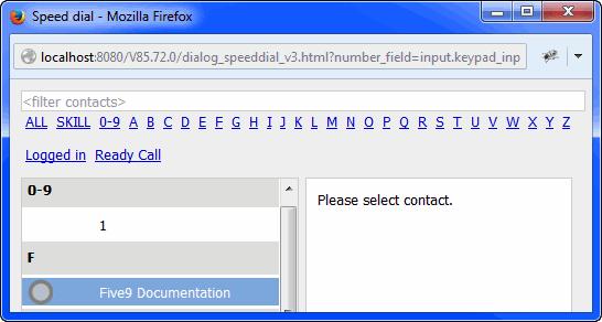 Processing Calls Dialing Calls Speed Dial Five9 saves the internal and external phone numbers of your organization and the names of Five9 agents and skill groups.