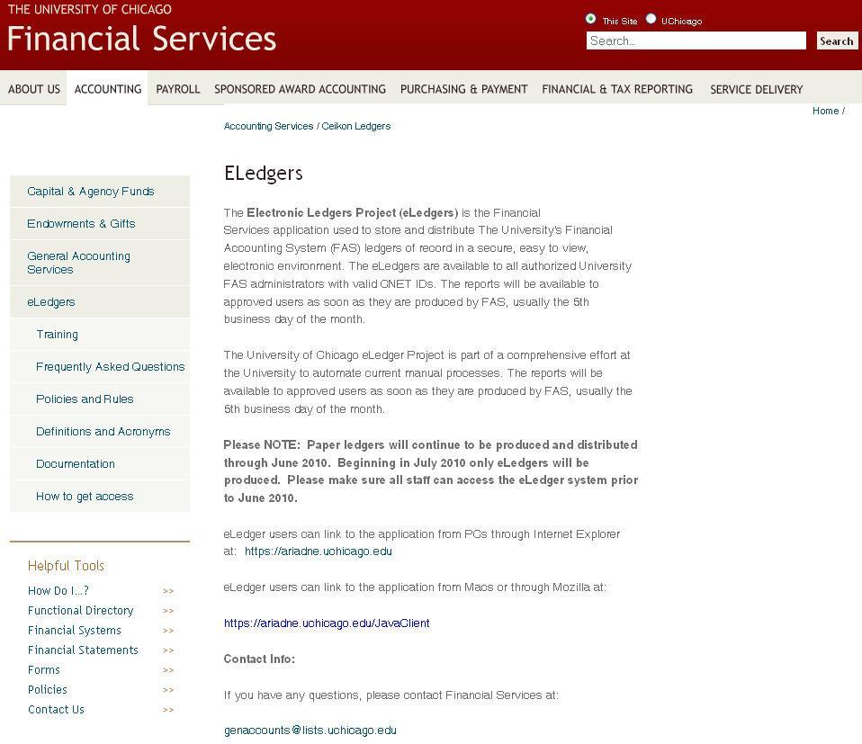 Get Further Assistance If you need assistance with eledgers, visit the Financial Services Website or email the following: Image 30: The University of Chicago Financial Services The University of
