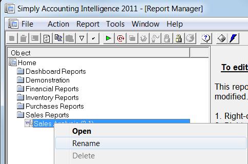 Note You can use the short-cut keys of Ctrl+C to copy the report, and Ctrl+V to paste instead of using the menus. Rename the newly copied report.