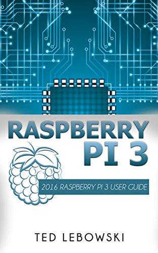 Raspberry Pi 3: 2016 Raspberry Pi 3