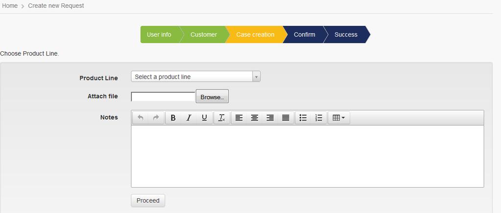 CASE Creation 1(2) 1 1. Select a Product Line. Note: This field automatically filters based on what you type. If you don t know the correct Product Line you can use Other (unspecified). 2.