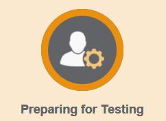 Section IV. Preparing for Testing This section provides instructions for performing the tasks in the Preparing for Testing category. These tasks are typically performed before testing begins.