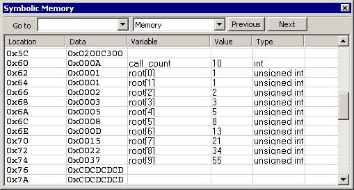 Memory and registers Symbolic Memory window The Symbolic Memory window is available from the View menu during a debug session.