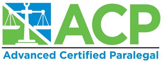 BENEFITS OF ADVANCED CERTIFICATION Advanced paralegal certification in specialty practice areas has a positive effect on both paralegals and employers.