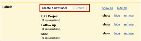To create a label: 1. Click the Labels drop-down menu and choose Manage labels.