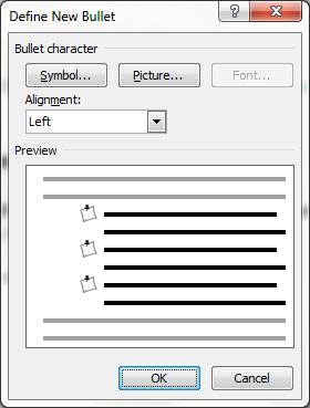 In Microsoft Word 2007-2010, you can create custom bullets very easily, too. Click on BULLETS menu Click on DEFINE NEW BULLET.