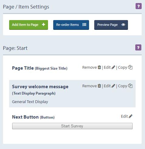 Creating the page content The image below displays a blank template for a survey page. The title and welcome message elements are optional so can be removed.