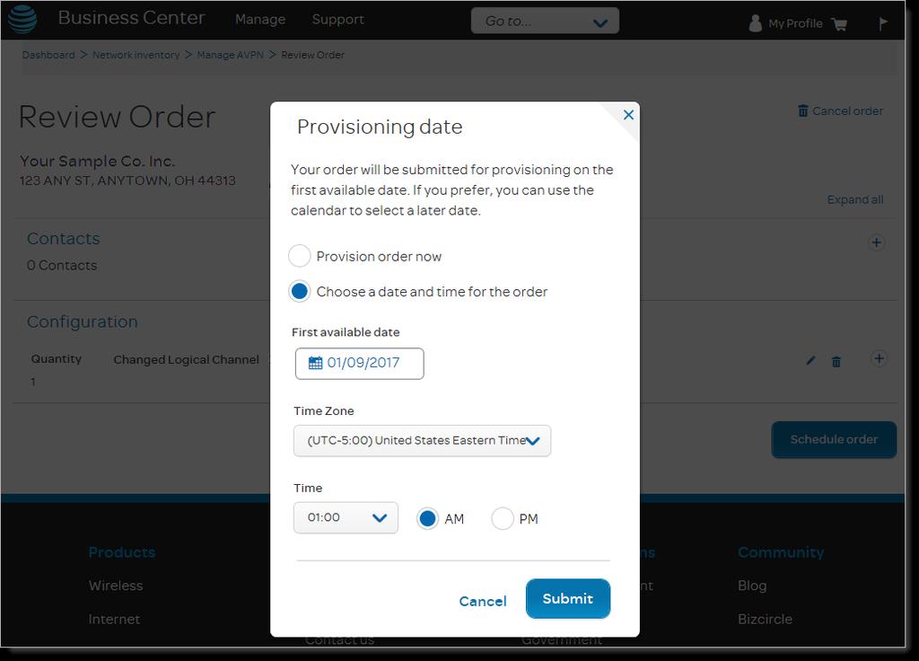 Schedule and submit your order On the Provisioning date pop-up window, you can schedule and submit your order.
