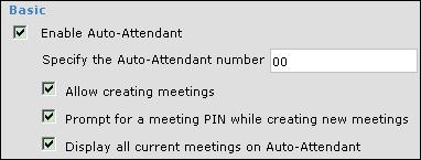 Configure settings for the Auto-Attendant, as follows: Important: In service provider deployments, this is done by each organization's administrator. a. Select Settings > Meetings > Auto-Attendant.