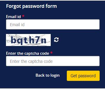 b. In the Forgot password form area, in the Email id box, type the email address. c. In the Enter the captcha code box, type the captcha code shown in the image. d.