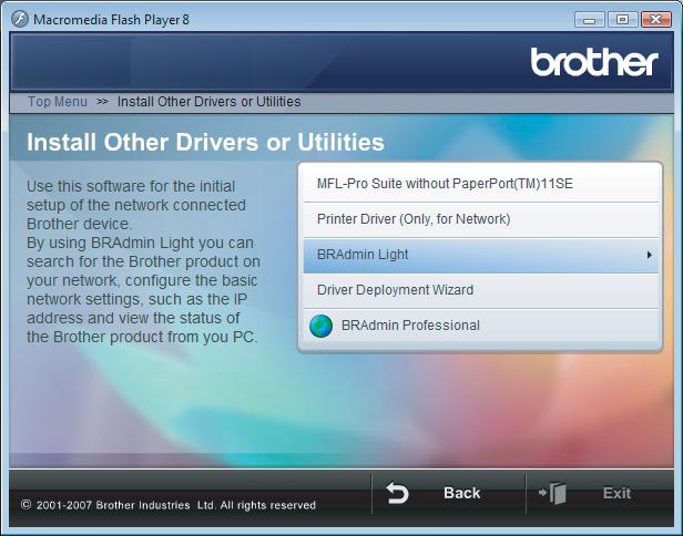 For Network Users 1 1 BRAdmin Light utility BRAdmin Light is a utility for initial setup of Brother network connected devices.