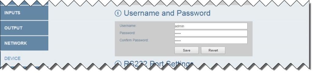 Changing the Username and Passwrd Change the username and passwrd in the Username and Passwrd sectin f the Device page.