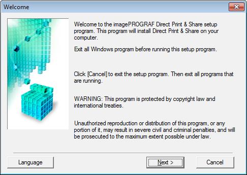 2. Installation Procedure The procedure for installing Direct Print & Share is as follows. 1. Unpack the downloaded file. 2. Run Setup.