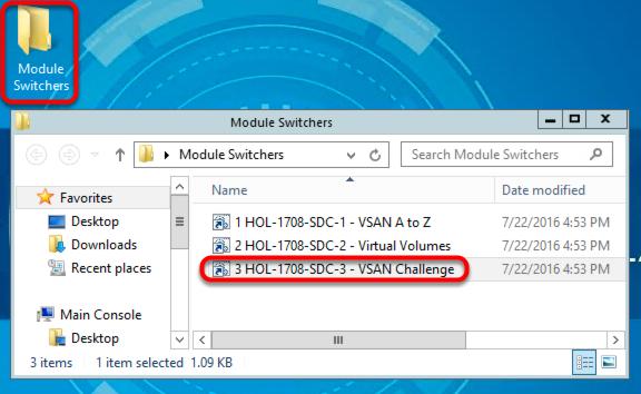 Module Switcher In the VSAN Challenge lab, Module switcher application is vital in preparing the successive challenges presented in this lab. 1. VSAN Challenge lab consists of 4 Challenges. 2.