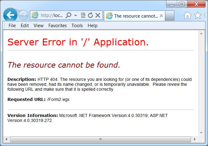 Troubleshooting Error: The resource cannot be found Problem When you enter a URL of VWG application in the browser Address bar, an error message appears in the browser stating - "The resource cannot