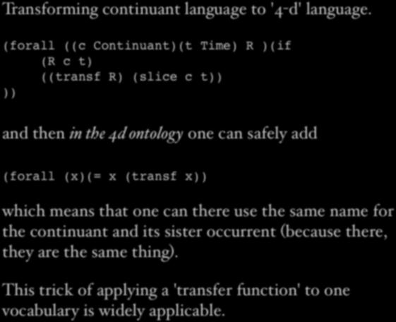 First Real Example Transforming continuant language to '4-d' language.