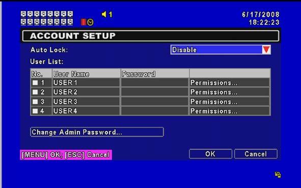 4-5 ACCOUNT SETUP The Account Setup menu is used to provide role-based permission independently setting for each user (maximum of 4 users) to access DVR over network.