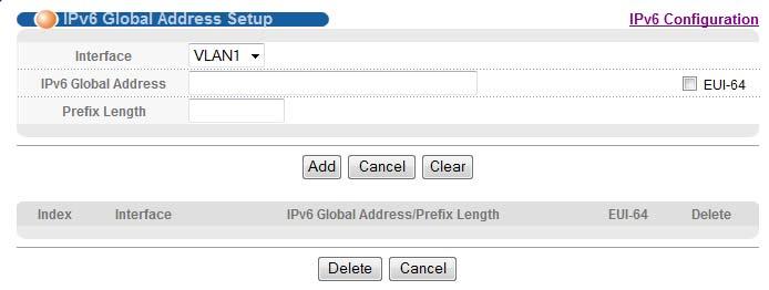 Chapter 8 Basic Setting Table 23 Basic Setting > IPv6 > IPv6 Configuration > IPv6 Link-Local Address Setup (continued) Apply Cancel Clear Index Interface IPv6 Link- Local Address IPv6 Default Gateway
