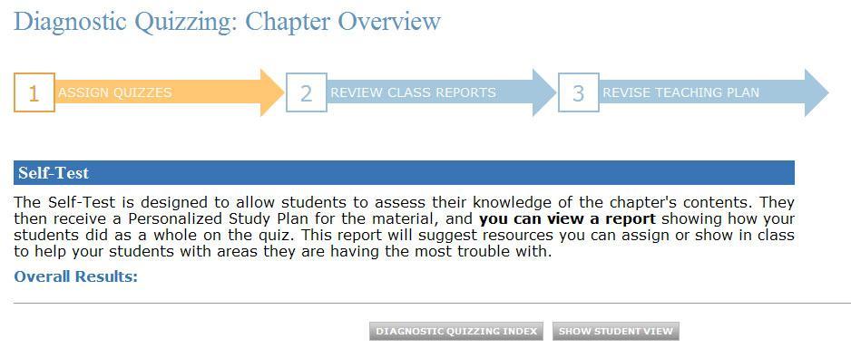 Click Diagnostic Quizzing Index to return to the Diagnostic Quizzing Index page (above). 5. Click the Assign button in the Self-Test column for the Chapter 1. Studying Life.